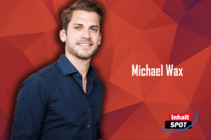 Michael Wax: Vom Start-up-Gründer zum einflussreichen Angel-Investor Michael Wax