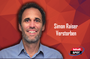 Simon Raiser verstorben? Die Wahrheit über die aktuellen Spekulationen Simon Raiser verstorben