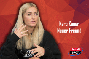 Karo Kauer Neuer Freund: Ein Einblick in Ihr Persönliches Leben Karo Kauer Neuer Freund