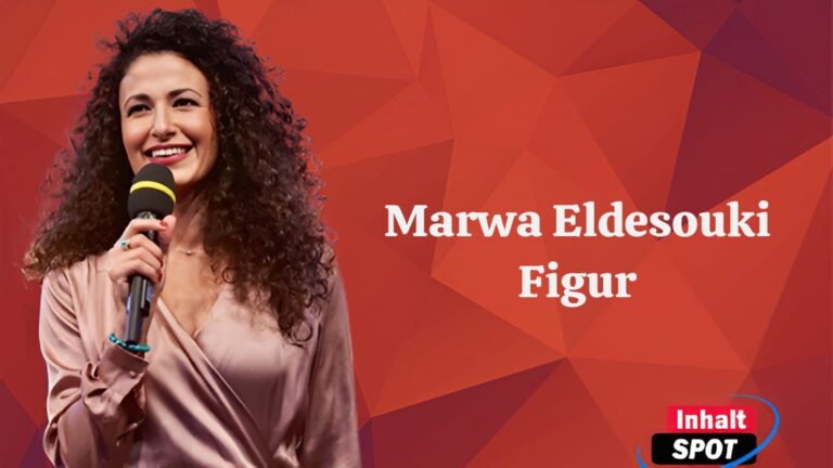 Marwa Eldesouki Figur: Erfahrungen, Erfolge und Lebenslektionen